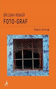 Bir Lisan-ı Münasip: Foto-Graf