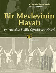 Bir Mevlevinin Hayatı