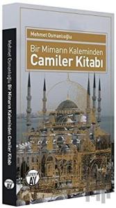 Bir Mimarın Kaleminden Camiler Kitabı