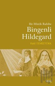 Bir Mistik Rahibe Bingenli Hildegard