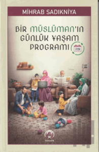Bir Müslüman’ın Günlük Yaşam Programı