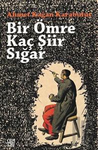 Bir Ömre Kaç Şiir Sığar