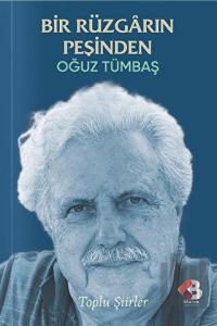 Bir Rüzgarın Peşinden - Toplu Şiirler