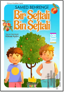 Bir Şeftali, Bin Şeftali