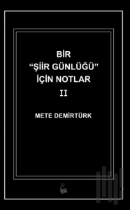 Bir Şiir Günlüğü için Notlar II