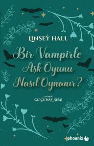 Bir Vampirle Aşk Oyunu Nasıl Oynanır? Tılsımlı Koy Serisi 2