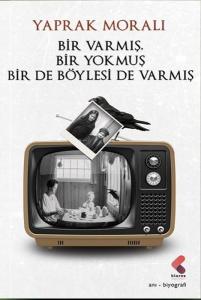 Bir Varmış Bir Yokmuş Bir de Böylesi de Varmış