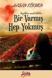 Bir Varmış Hep Yokmuş