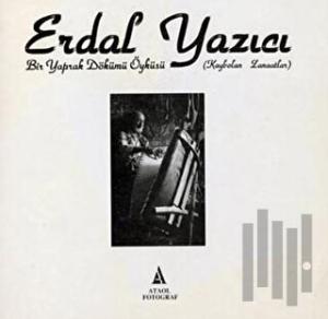 Bir Yaprak Dökümü Öyküsü - Kaybolan Zanaatlar