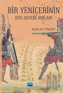 Bir Yeniçerinin Rus Seferi Anıları