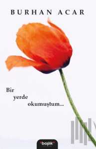 Bir Yerde Okumuştum...