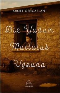 Bir Yudum Mutluluk Uğruna