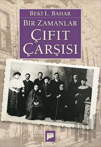 Bir Zamanlar Çıfıt Çarşısı