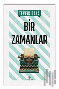 Bir Zamanlar