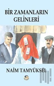 Bir Zamanların Gelinleri