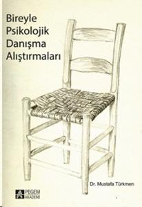 Bireyle Psikolojik Danışma Alıştırmaları