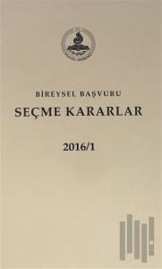 Bireysel Başvuru Seçme Kararlar 2016 (2 Cilt) (Ciltli)