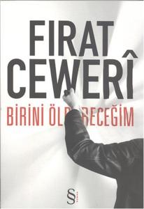 Birini Öldüreceğim