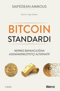 Bitcoin Standardı - Merkez Bankacılığına Ademimerkeziyetçi Alternatif