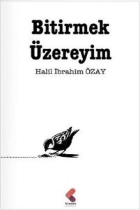 Bitirmek Üzereyim