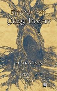 Bitmeyen Yazıt - Yazgı Bozan