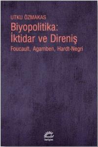 Biyopolitika: İktidar ve Direniş