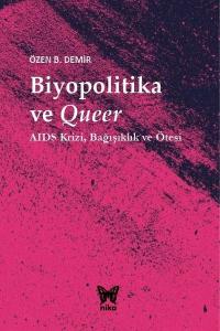 Biyopolitika ve Queer: Aids KriziBağışıklık ve Ötesi