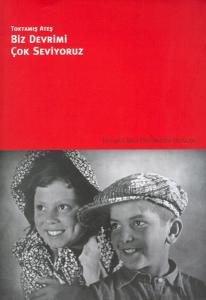 Biz Devrimi Çok Seviyoruz