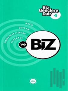 Biz Gençlere Dair 4