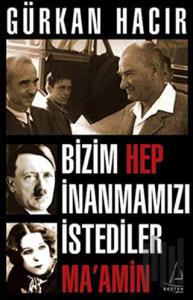 Bizim Hep İnanmamızı İstediler (Ma’Amin)