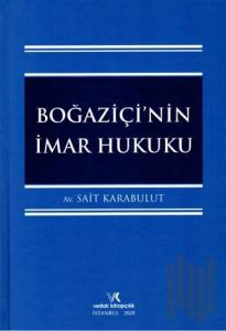 Boğaziçi'nin İmar Hukuku (Ciltli)