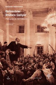 Bolşevikler İktidara Geliyor - Petrograd'da 1917 Devrimi