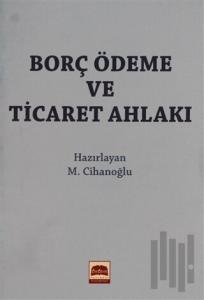Borç Ödeme ve Ticaret Ahlakı (Cep Boy)