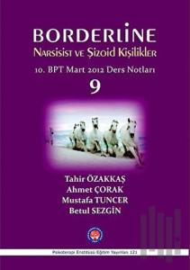 Borderline Narsisist ve Şizoid Kişilikler