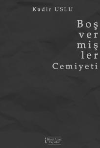 Boş Vermişler Cemiyeti