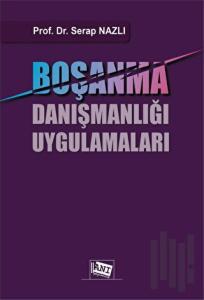 Boşanma Danışmanlığı Uygulamaları