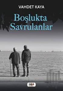 Boşlukta Savrulanlar