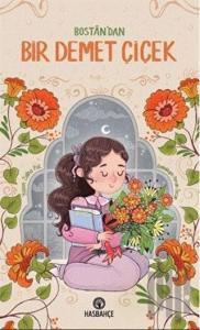 Bostan'dan Bir Demet Çiçek
