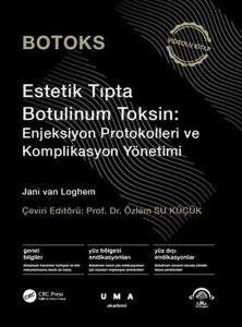 Botoks - Estetik Tıpta Botulinum Toksin: Enjeksiyon Protokolleri ve Komplikasyon Yönetimi - Videolu Kitap (Ciltli)