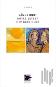 Böyle Şeyler Hep Gece Olur