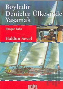 Böyledir Denizler Ülkesinde Yaşamak
