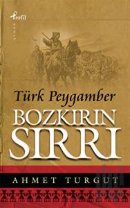 Bozkırın Sırrı Türk Peygamber