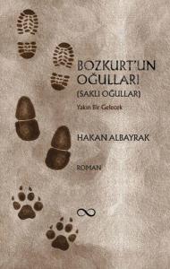 Bozkurt'un Oğulları (Saklı Oğullar) Yakın Bir Gelecek