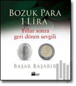 Bozuk Para 1 Lira Yıllar Sonra Geri Dönen Sevgili