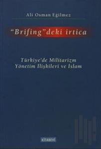 Brifing'deki İrtica