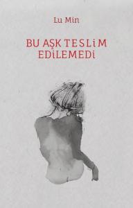 Bu Aşk Teslim Edilemedi