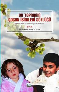 Bu Toprağın Çocuk İsimleri Sözlüğü