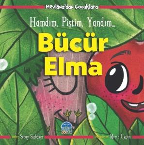 Bücür Elma-Hamdım Piştim Yandım-Mevlana'dan Çocuklara