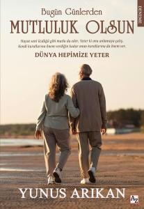 Bugün Günlerden Mutluluk Olsun