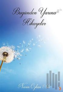 Bugünden Yarına Hikayeler